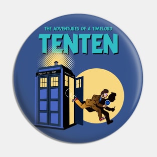 TENTEN THE ADVENTURES OF A TIMELORD Pin