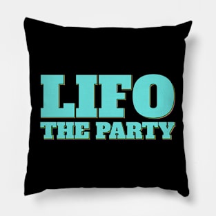 Funny Accountant Saying LIFO the Party Pillow