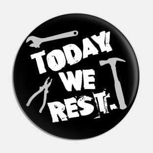 Labor Day. Today We Rest. Pin