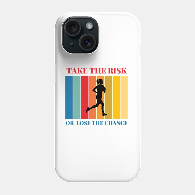 Take the risk Phone Case by freebirdstore