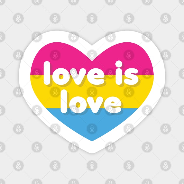 Love is love [Pansexual] Magnet by deadbeatprince typography