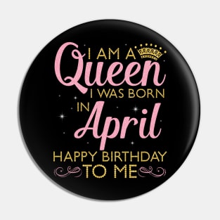 Happy Birthday To Me You Born In April Pin