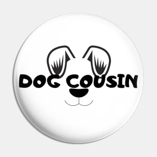 Dog cousin Pin