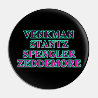 Venkman Stantz Spengler Zeddemore #2 Pin