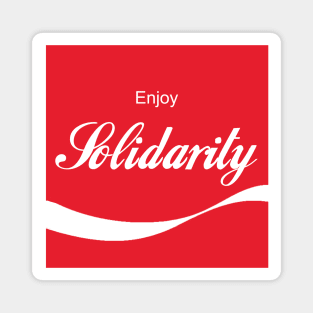 Enjoy Solidarity Magnet