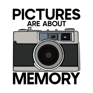 Pictures Are About Memory T-Shirt