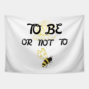 To Be Or Not To Bee Tapestry