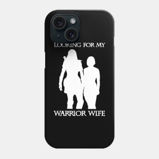 Looking For My Warrior Wife Xena Phone Case