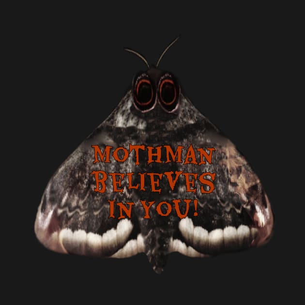 Mothman believes in you! by TheAshleyYoung