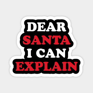 Dear santa I can explain Magnet