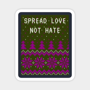 Spread Love Not Hate Christmas Ugly Sweater Pattern with a quote Magnet