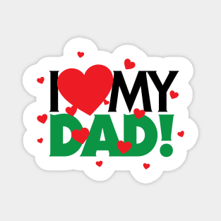 I "Love" My DAD Magnet