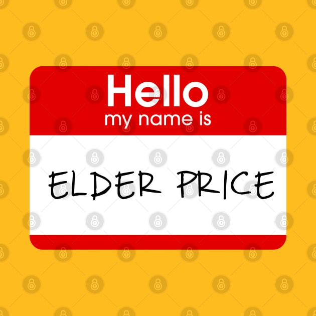 Hello my name is Elder Price by sketchfiles