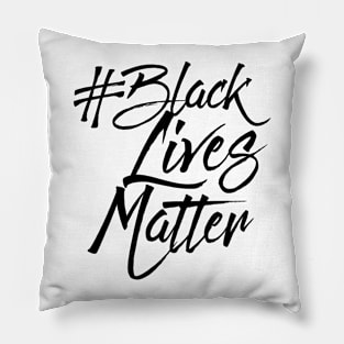 #BLACKLIVESMATTER SCRIPT TSHIRT Pillow