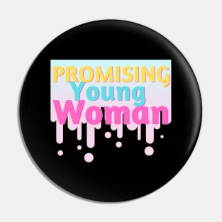 Promising Young Woman Pin