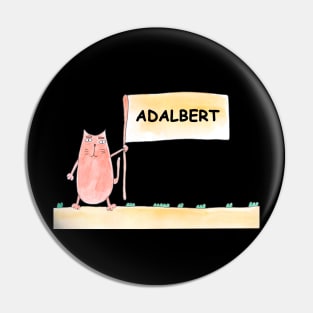 Adalbert name. Personalized gift for birthday your friend. Cat character holding a banner Pin