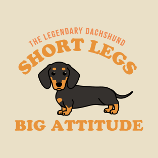 dachshund lovers short legs big attitude T-Shirt