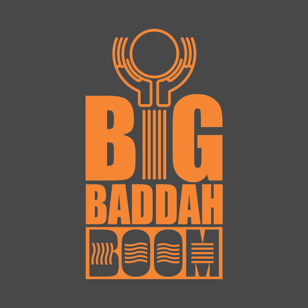 BigBaddahBoom by altered igo