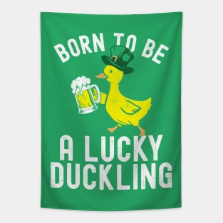 St Patricks Day Born To Be Lucky Duckling Tapestry