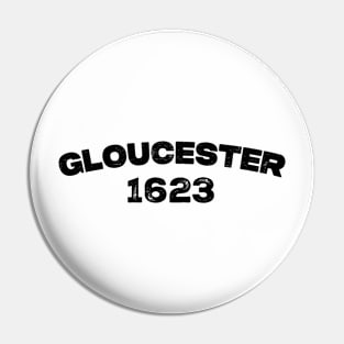 Gloucester, Massachusetts Pin