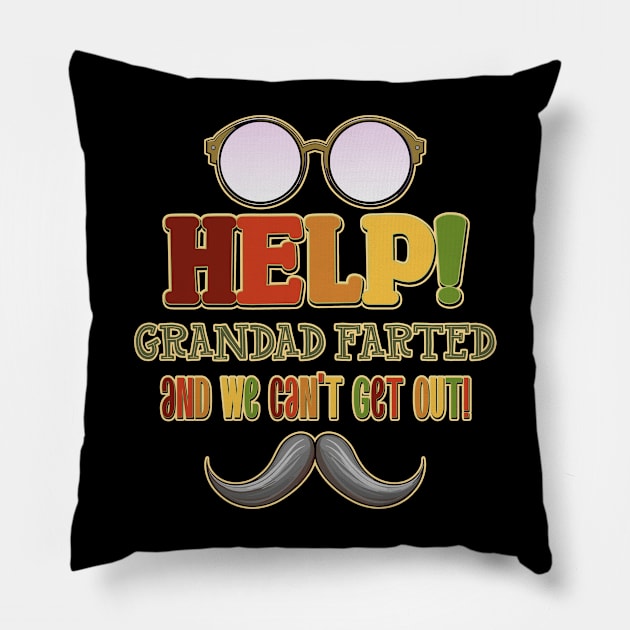 Help! Grandad Farted and we can't get out! Glasses and Mustache Pillow by DanielLiamGill