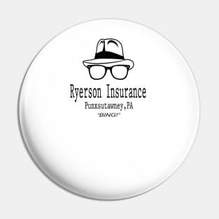 Ryerson Insurance Groundhog Day Movie Quote Pin