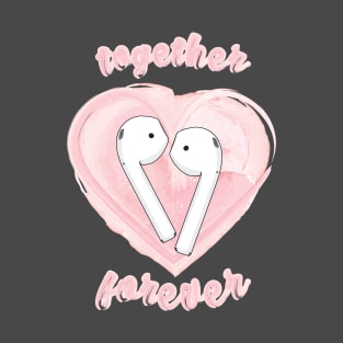 Together forever T-Shirt