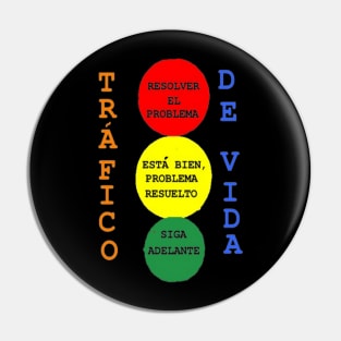 Spanish Life Traffic Design on Black Background Pin