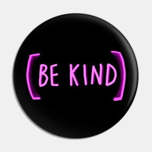 Pink Be Kind Pin