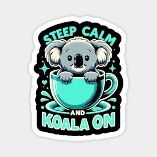 Keep Calm & Koala On: Tea Time Tranquility Magnet