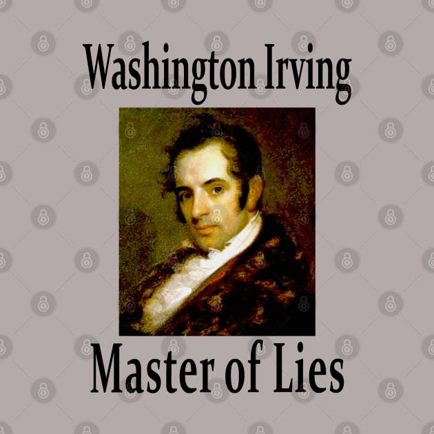 Washington Irving Master of Lies by asimplefool