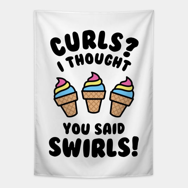 Curls? I Thought You Said Swirls! Tapestry by brogressproject