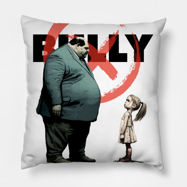 Bully No. 2: You are NOT the Boss of Me... NOT today! Pillow by Puff Sumo