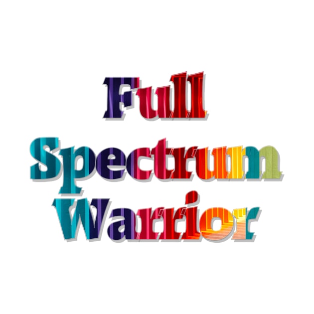 Full Spectrum Warrior by afternoontees