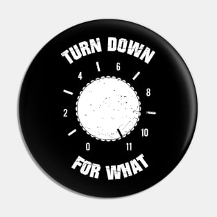 Turn It Down Pin