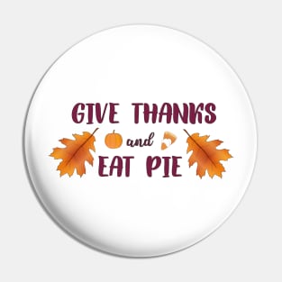 Give Thanks and Eat Pie Pin