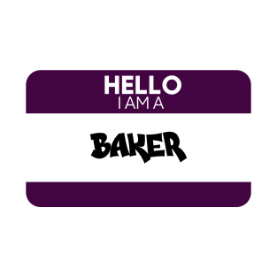 Hello I Am A Baker T-Shirt