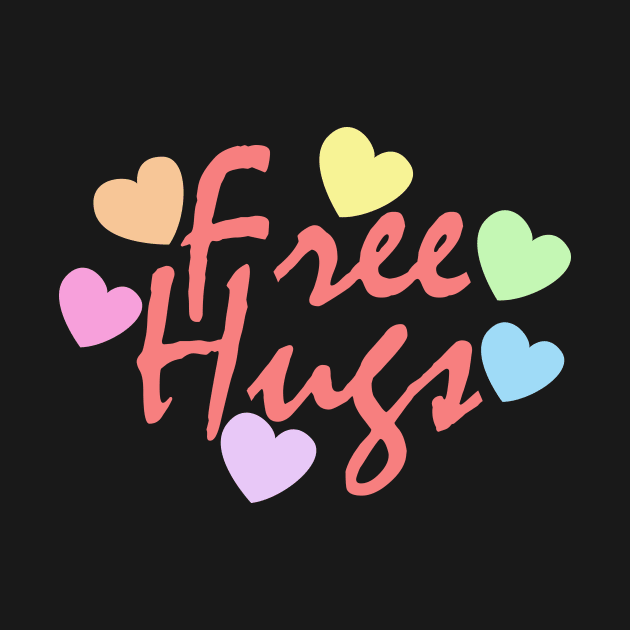 free hugs  typography positive vibes by teemarket