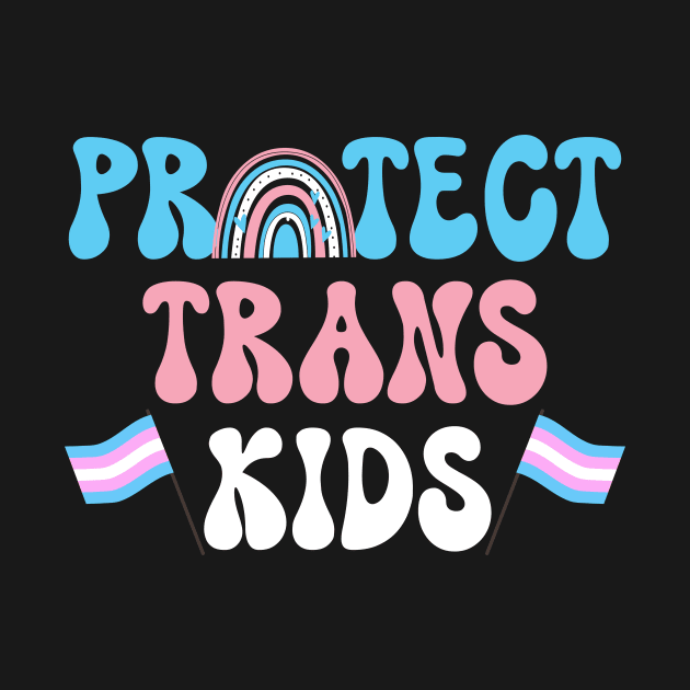 Trans Kids LGBTI+ Rights Trans Rights Pride Month Gift For Men Women by FortuneFrenzy