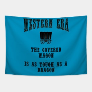 Western Era Slogan - The Covered Wagon Tapestry