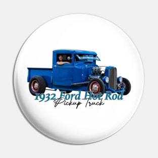 1932 Ford Hot Rod Pickup Truck Pin
