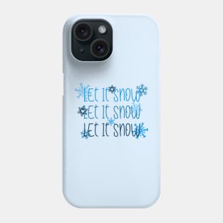 Let it snow Phone Case