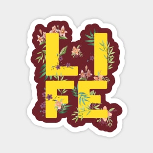 LIFE TYPOGRAPHY FLORIST YELLOW BASE Magnet