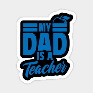 Teacher Dad Magnet