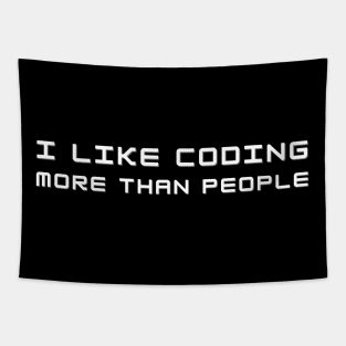 I Like Coding More Than People Web Developer Funny Pun Tapestry