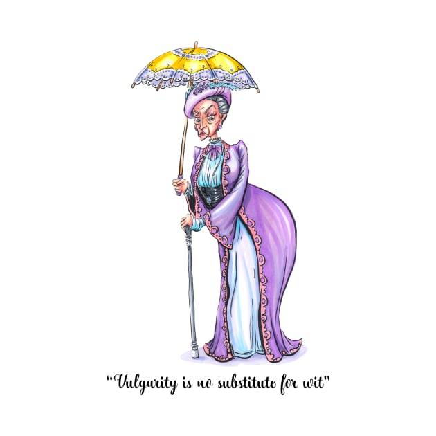 Vulgarity and Wit Quote - Dowager by obillwon