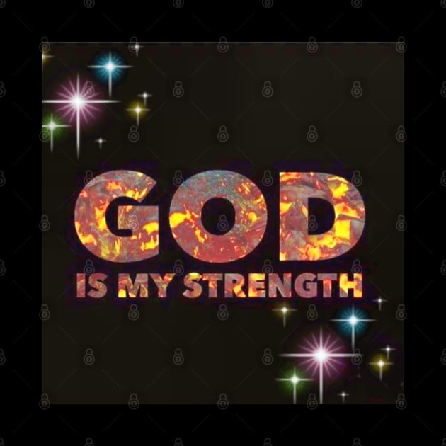 God Is My Strength by wonderwoman0317