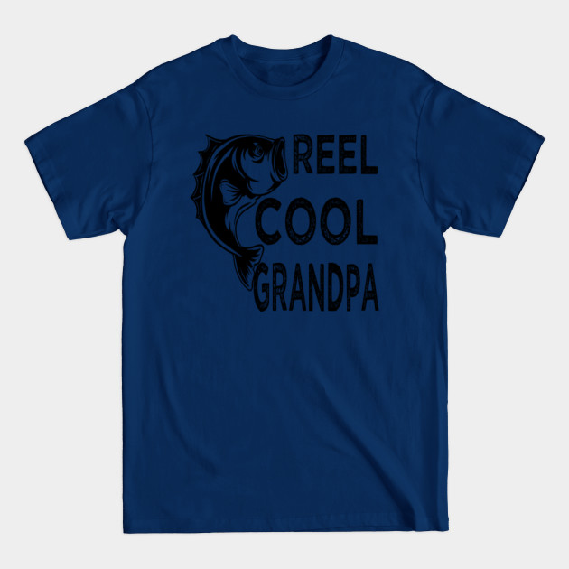 Disover reel cool grandpa - Reel Cool Grandpa - T-Shirt