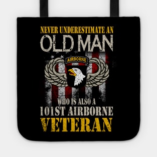 Never Undertimate An Old Man 101st Airborne Division Veteran  Mens Tote