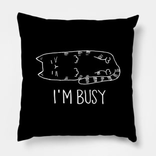 I'm Busy Pillow